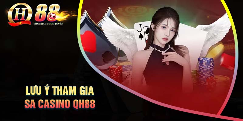 nhung-luu-y-khi-tham-gia-ca-cuoc-tai-sa-casino-QH88