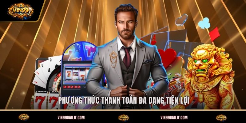 phuong-thuc-thanh-toan-da-dang-tien-loi (2)